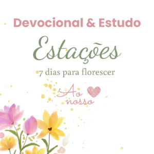 devocional-e-estudo-estacoes-7-dias-para-florescer